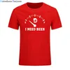 Erkek Tişörtleri Yakıt Göstergesi Ben Bira Gömlek Tam Erkeklere İhtiyacım Var 2023 Yaz Moda Yuvarlak Boyun Erkek Doğal Pamuk T-Shirt Üstleri Tee