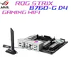 Asus Rog Strix B760-G Gaming WiFi D4 LGA 1700マザーボードサポートIntel Core 13th Gen CPU DDR4 PCIE 5.0 PLACA ME NEW