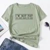 Women's T Shirts I'm Not Fat Just Easy To See Woman Short Sleeve T-Shirts Summer Tops For Women Cotton Graphic Tee Female Shirt Top