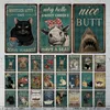 retro rolig konst Metall Plåtskyltar Affisch Vintage Din rumpa Servetter Katt Hund Grisjärn Plack Posters Toalett Badrumsdekoration personlig Målning storlek 30X20CM w02