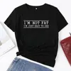 Women's T Shirts I'm Not Fat Just Easy To See Woman Short Sleeve T-Shirts Summer Tops For Women Cotton Graphic Tee Female Shirt Top