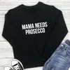 Felpe con cappuccio da donna Felpe MaMa Needs Prosecco Arrivo Russian Cyrilli Felpa in cotone 100% Divertente Primavera Casual Top a maniche lunghe 230314