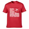 Men's T Shirts Construction Worker I Dont Mind Hard Work Shirt Standard Short Sleeve Spring Fitness Style Custom O Neck Novelty