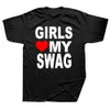 Mens TShirts GIRLS LOVE MY SWAG Funny Vintage Cotton Summer Novelty Streetwear TShirt Women Casual EU Size Top Tee 230324