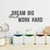 Stickers muraux Dream Big Work Hard Decal Citation Énonciations Citations Inspirational Stickers Mots Lettres