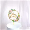 Andere festliche Partyzubehör Blumen Alles Gute zum Geburtstag Tortenaufsatz Blumenfarbe bedruckte Acryl Cupcake Topper Muttertag D Dhjnk