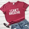 Damen-T-Shirts I Can't Breathe Justice Human Rights Unisex Fashion Slogan Quote Shirt Street Grunge Tumblr Cotton Tees Equality Tops