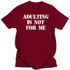 Men's T Shirts 2023 Fashion Short Sleeve Black Shirt Adulting Is Not For Me T-Shirt Funny Gift Party Cute Holiday Mom Dad Cotton Tee