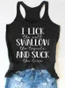 Débardeurs pour femmes Camis Funny Text Racerback Tank I Lick The Salt Swallow The Tequila And Suck The Lime Femmes Hauts sans manches Summer Letter Graphic Tee T230517