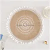 Mats Pads Cotton And Linen Round Place Boho Woven Rame Tassels Table For Dining Room Kitchen Decor Drop Delivery Home Garden Bar D Dh9Ah