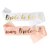 Autres fournitures de fête d'événement 1 Set Bride To Be Team Bride Ceinture en satin pour fiançailles de mariage Décorations de douche nuptiale Enterrement de vie de jeune fille Fournitures de nuit de poule 230522