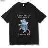 Men's T-Shirts I Dont Want To Cook Anymore I Dont Want To Die T shirts Funny Mouse T-shirt Men Women's Harajuku Hip Hop Short Sleeve Tee Shirt L230520 L230520