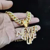 Pendant Necklaces Men Women Hip Hop NEVER GIVE UP Pendant Necklace 13mm Crystal Cuban Chain HipHop Iced Out Bling Necklaces Fashion Charm Jewelry 230522