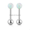 Stud Earrings Pair Steel Round Ball Opal Stone Ear Tragus Cartilage Barbell Y Fashion Accessories Piercing Jewelry Drop Deliv Dhgarden Dhafv