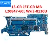 Carte mère pour HP Pavilion x360 15CR 15TCR Laptop Motorard L20847601 L20847001 I38130U CPU 178811B 448.0EH10.001B DDR4 100% TESTÉ