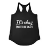 Damen-Tanktops, „It Is Okay To Not Be“, Damen-Tanktops aus Baumwolle mit lässigem Druck, Mental Awareness-Weste, Gesundheitsgeschenke