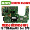 Moderkort X580VN X580VD Moderkort MX150 GTX1050 GPU I5 I7 7: e Gen 8th Gen CPU för ASUS X580 X580V X580VD X580VN Laptop Motherboard