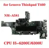 Motherboard brandneu für Lenovo ThinkPad T460 Laptop Motherboard BT462 NMA581 Motherboard mit CPU i5 6200U/6300U 100% Test Senden