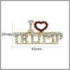 Konst och hantverk jag älskar Trump Rhinestones Brosch Pins For Women Glitter Crystal Letters Coat Dress Smycken Brosches Drop Delivery Home DHVHF