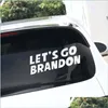 Party Favor 20X7Cm Lets Go Brandon Sticker For Car Trump Prank Biden Pvc Stickers Drop Delivery Home Garden Festive Supplies Event Dhy1H