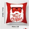 Taie d'oreiller Joyeux Noël Décoration Coussin Er Rouge Père Noël Doux Noël Maison Dbc Drop Delivery Jardin Textiles Literie Fournitures Dhfrg