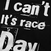 Мужские футболки «Я не могу, это гоночный день», стильная футболка «Формула 1», удобная креативная подарочная одежда, футболка ff Ofertas T231204