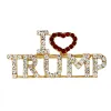 I LOVE TRUMP Steentjes Broche Pins Ambachten Voor Vrouwen Glitter Crystal Letters Pins Jas Jurk Sieraden Broches 12 LL