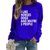 Women's Hoodies I LIKE HORSES DOGS AND MAYBE 3 PEOPLE Printed Long-sleeved Ladies Sweater Coat