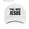 Ball CAPs You y'all need Jesus Letters Print Baseball CAP Männer Frauen Baumwolle Lustige Hip Hop Hut Mode verstellbare Snapback Hüte YQ231214