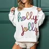 Men s hoodies tröjor xingqing kvinnor jul tröja holly jolly kläder färgglada bokstäver o nacke långärmad semesterkläder streetwear 231213