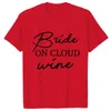 Camisetas masculinas Bachelorette Hen Tshirt Friends Drink Wine Trechirt Team Tops Tops Tops de noiva Tees de casamento engraçado Gráfico feminino roupas