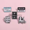 Personalidade Texto Broche de esmalte Hello Hello Socialmente Awkward Lonely Power Rainbow Why