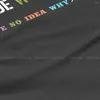 Sviluppatore di software per magliette da uomo It Programmatore geek Pure Cotton Tshirt Il mio codice funziona Non ho idea del perché Tee di Elegant Shirt Men