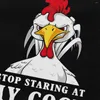 Men's T Shirts Novelty Stop Staring My Cock Tee Tops Men Short Sleeved Graphic Funny Chicken Gift T-shirt Round Neck Pure Cotton Casual