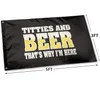 Titties Beer That039s لماذا I039m هنا مضحكة Flag Polyester Fabric شنقا الإعلان في الهواء الطلق داخلي 2903242