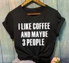 Koszulki damskie T SugarBaby Przyjazd lubię kawę, a może 3 osoby koszulki mody kobiety Tumblr koszula swobodne topy bawełniane koszulki kropli