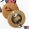 Openers High Quality Wooden Round Shape Bottle Opener Coaster Fridge Magnet Decoration Beer Engrave Logo Lx3053 Drop Delivery Home Gar Dhafq