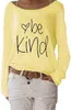 Women's T Shirts Be Kind Printed Long Sleeved T-Shirt Knitted Women Top Tee 06