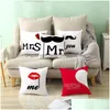 Kuddfodral Alla hjärtans dag Örngott Love You Mr Mrs Letters Printed Er Home Office Soffa Throw Lovers Drop Delivery Trädgårdstextilier Dhwlr