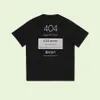 23SS New Woman Herr T-shirts High End Limited Classic 404 Error Page Not Found Letter Printing Tee Summer Beach Andas Mode Street Kortärmad TJAMMTX341