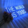 Светодиод светодиод Мир - это ваши знаки розовые индивидуальные световые знаки, висящие слова неоновые огни для стены спальни HKD230706