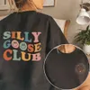 Women's Hoodies Sweatshirts Sweatshirts Cute Silly Goose Club Sweatshirt Double Sided TShirt Kawaii Shirt University Clothes Guys Gift 230706