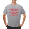 Débardeurs pour hommes Désolé vous avez eu une mauvaise journée peut toucher ma bite si vous voulez T-Shirt Kawaii vêtements hommes T-Shirt graphique