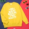 Moletons masculinos fazem o que te faz feliz homem moletom com capuz gola O All-Match agasalho moda vintage streetwear oversized Harajuku para homens