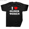 Men's T-Shirts Funny I Love Older Women Heart Hot Moms T Shirts Summer Style Graphic Cotton Streetwear Short Sleeve Birthday Gifts T-shirt Men Z230711