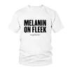 Мужские рубашки T Melanin на Fleek Pritting Print футболка женские сексуальные топы модные повседневные женские хлопковые хлопок смешной графическая тройка Tumblr