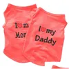 Dog Apparel Pet Clothes Spring Summer Vest T-Shirt I Love My Mommy Daddy Shirt Costume For Puppy Drop Delivery Home Garden Supplies Dhhjj