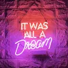 IT WAS ALL A DREAM Real Glass Handmade Neon Wall Signs for Home Light Room Bedroom Girls el Beach 14x10 Inches 258m