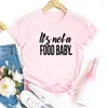 Women's T Shirts It's Not A Food Baby Funny Women Short Sleeve O-neck Tee Shirt Femme White Cotton Tshirt Top Loose Camiseta Mujer