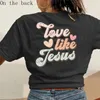 Women's T-Shirt Letters Dear Person Behind Me Love Like Jesus T-shirt Women Funny Casual Fashion Quote Hipster Unisex Tee Tops Tshirt 230721